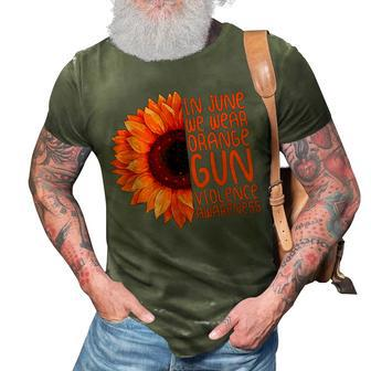 Sunflower In June We Wear Orange Gun Violence Awareness Day 3D Print Casual Tshirt | Mazezy