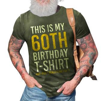 This Is My 60Th Birthday Outfit Funny Turning 60 3D Print Casual Tshirt - Seseable