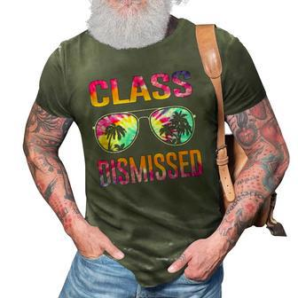 Tie Dye Class Dismissed Last Day Of School Teacher 3D Print Casual Tshirt | Mazezy