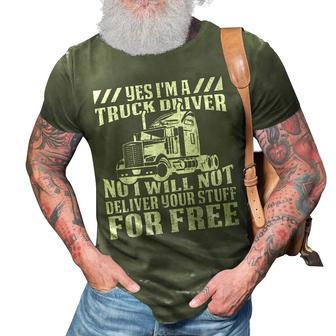 Truck Driver - Funny Big Trucking Trucker 3D Print Casual Tshirt - Seseable