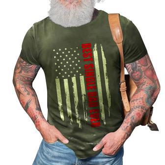 Us Flag Best Single Dad Ever 4Th Of July American Patriotic 3D Print Casual Tshirt - Seseable