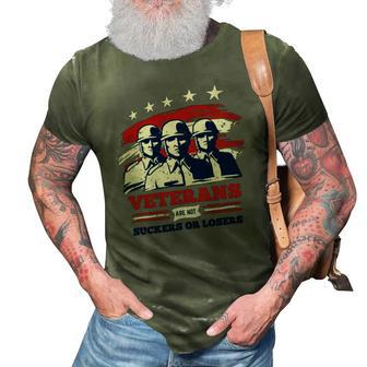 Veteran Veterans Are Not Suckers Or Losers 57 Navy Soldier Army Military 3D Print Casual Tshirt - Monsterry AU