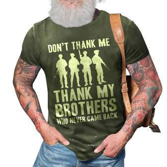 Veteran Veterans Day Thank My Brothers Who Never Came Back 522 Navy Soldier Army Military 3D Print Casual Tshirt - Monsterry