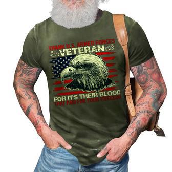 Veteran Veterans Day Thank Us Armed Forcesveterans For Its Their Blood That Paid Navy Soldier Army Military 3D Print Casual Tshirt - Monsterry