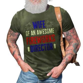 Wife Of An Awesome Fireworks Director Funny 4Th Of July 3D Print Casual Tshirt | Mazezy
