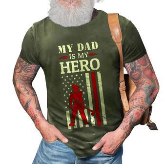 Womens My Dad Is My Hero-Firefighter Dad Fathers Day 4Th Of July 3D Print Casual Tshirt - Seseable