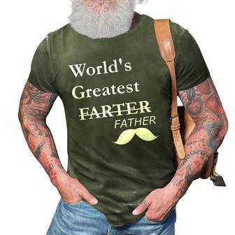 Worlds Greatest Farter-Funny Fathers Day Gift For Dad 3D Print Casual Tshirt | Mazezy