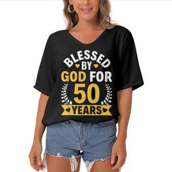 50Th Birthday Man Woman Blessed By God For 50 Years Women's Bat Sleeves V-Neck Blouse - Seseable