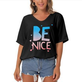 Be Nice Kindness Respect Love Good Vibes Harmony Friendship Women's Bat Sleeves V-Neck Blouse | Mazezy