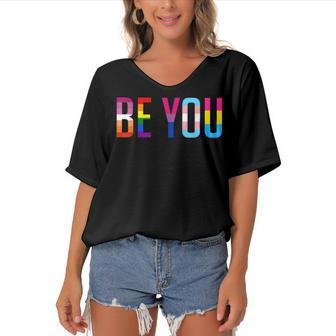 Be You Lgbt Flag Gay Pride Month Transgender Rainbow Lesbian Women's Bat Sleeves V-Neck Blouse | Mazezy