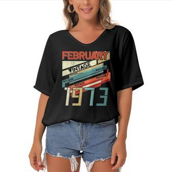 Born In February 1973 49Th Years Old Retro Vintage Birthday Women's Bat Sleeves V-Neck Blouse | Mazezy