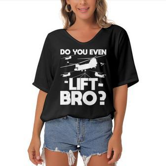 Do You Even Lift Bro Ch 47 Chinook Helicopter Pilot Women's Bat Sleeves V-Neck Blouse | Mazezy