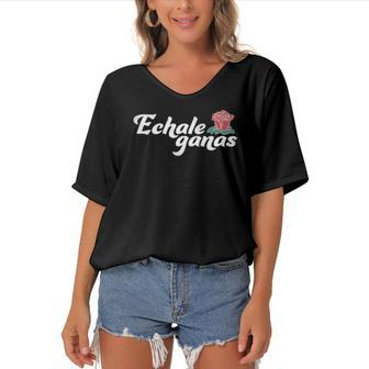 Echale Ganas Rose Vintage Retro Mexican Quote Women's Bat Sleeves V-Neck Blouse | Mazezy