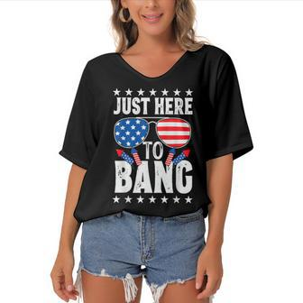 Fourth Of July 4Th Of July Im Just Here To Bang Patriotic Women's Bat Sleeves V-Neck Blouse - Seseable