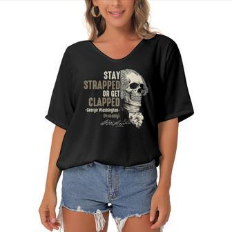George Washington Stay Strapped Or Get Clapped 4Th Of July Women's Bat Sleeves V-Neck Blouse | Mazezy