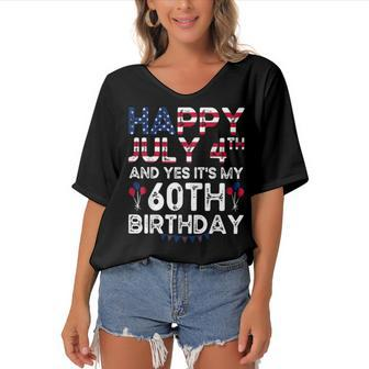 Happy 4 July And Yes Its My 60Th Birthday Since July 1962 Women's Bat Sleeves V-Neck Blouse - Seseable