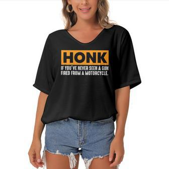 Honk If Youve Never Seen A Gun Fired From A Motorcycle Women's Bat Sleeves V-Neck Blouse | Mazezy