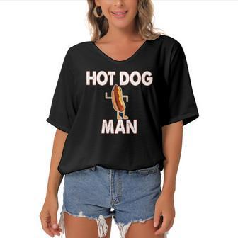 Hot Dog Funny Hot Dog Man Gift Tee Women's Bat Sleeves V-Neck Blouse | Mazezy