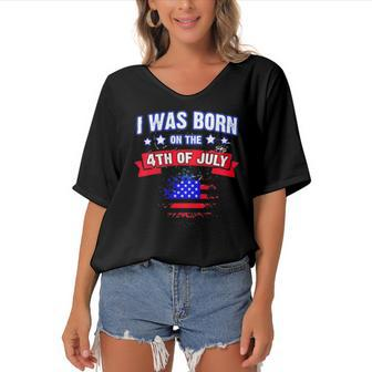 I Was Born On The 4Th Of July Gift Women's Bat Sleeves V-Neck Blouse | Mazezy