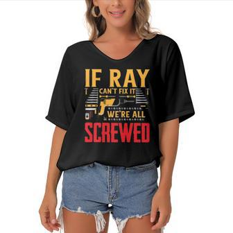 If Ray Cant Fix It Were All Screwed Name Women's Bat Sleeves V-Neck Blouse | Mazezy