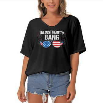 Im Just Here To Bang 4Th Of July Fireworks Director Women's Bat Sleeves V-Neck Blouse | Mazezy