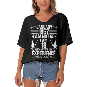 January 1957 I Am Not 65 I Am 18 With 47 Years Of Experience Women's Bat Sleeves V-Neck Blouse | Favorety AU