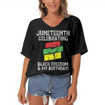 Juneteenth Celebrating Black Freedom & My Birthday June 19 Women's Bat Sleeves V-Neck Blouse - Seseable