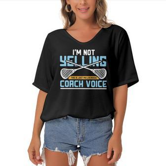 Lacrosse Coach Gift Lax Sticks Funny Coach Voice Women's Bat Sleeves V-Neck Blouse | Mazezy