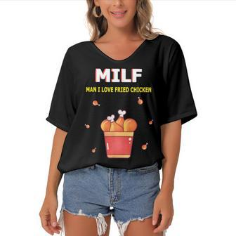 Milf Man I Love Fried Chicken Fried Chicken Bucket Lovers Women's Bat Sleeves V-Neck Blouse - Seseable