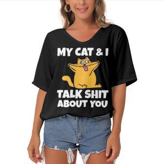 My Cat And I Talk Shit About You 310 Shirt Women's Bat Sleeves V-Neck Blouse | Favorety