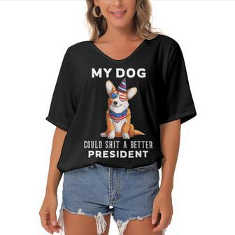 My Dog Could Shit A Better President Corgi Lover Anti Biden V2 Women's Bat Sleeves V-Neck Blouse - Monsterry DE