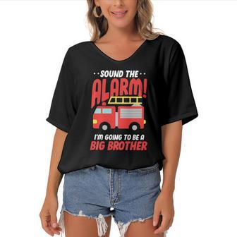 Sound The Alarm Im Going To Be A Big Brother Firetruck Pregnancy Women's Bat Sleeves V-Neck Blouse | Mazezy