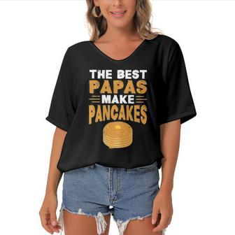 The Best Papas Make Pancakes Women's Bat Sleeves V-Neck Blouse | Mazezy