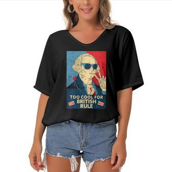 Too Cool For British Rule - George Washington 4Th Of July Women's Bat Sleeves V-Neck Blouse | Mazezy