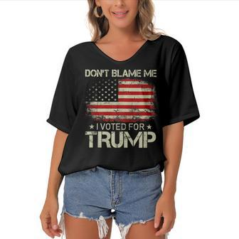 Vintage Dont Blame Me I Voted For Trump Usa Flag Patriots Women's Bat Sleeves V-Neck Blouse - Seseable