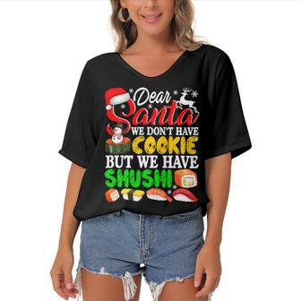 We Dont Have Cookies But Sushi 872 Shirt Women's Bat Sleeves V-Neck Blouse | Favorety CA