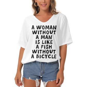 A Woman Without A Man Is Like A Fish Without A Bicycle Women's Bat Sleeves V-Neck Blouse | Favorety UK