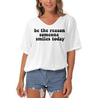 Be The Reason Smiles Today Women's Bat Sleeves V-Neck Blouse | Favorety DE