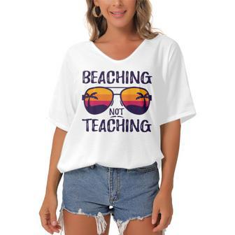 Beaching Not Teaching Sunglasses Summertime Beach Vacation Women's Bat Sleeves V-Neck Blouse | Mazezy