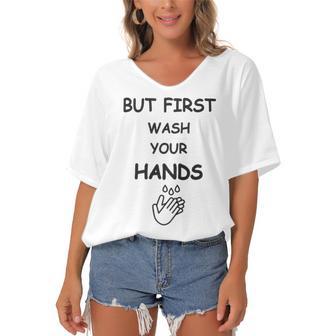 But First Wash Your Hands Funny Baby Gift Funny Pregnancy Gift Funny Baby Shower Gift Women's Bat Sleeves V-Neck Blouse | Favorety UK