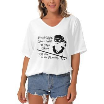 Cary Elwes Good Night Sleep Well Ill Most Likely Kill You In The Morning Women's Bat Sleeves V-Neck Blouse | Mazezy