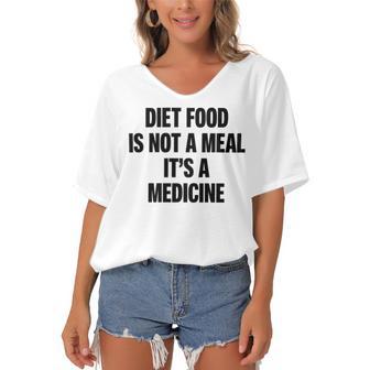 Diet Food Is Not A Meal Its A Medicine V2 Women's Bat Sleeves V-Neck Blouse | Favorety UK