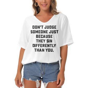 Dont Judge Someone Just Because They Sin Differently Than You Women's Bat Sleeves V-Neck Blouse | Favorety CA