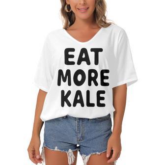 Eat More Kale Women's Bat Sleeves V-Neck Blouse | Favorety DE