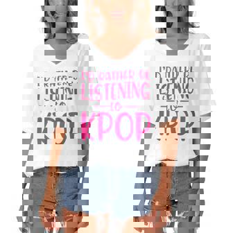 Funny Id Rather Be Listening To Kpop Cute Korea Women's Bat Sleeves V-Neck Blouse | Mazezy