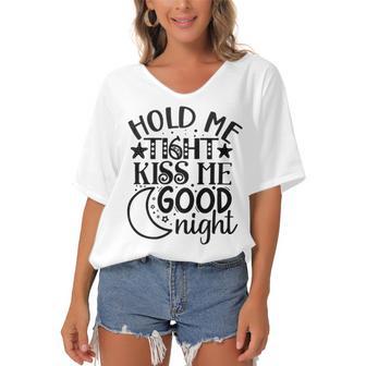 Hold Me Tight Kiss Me Good Night Cute Clothes Baby Design Baby Tshirt Women's Bat Sleeves V-Neck Blouse | Favorety AU