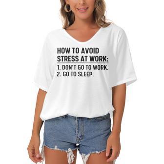 How To Avoid Stress At Work Dont Go To Work Women's Bat Sleeves V-Neck Blouse | Favorety