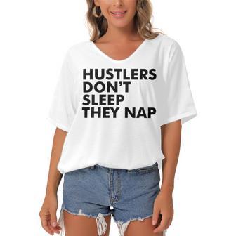 Hustlers Dont Sleep They Nap V2 Women's Bat Sleeves V-Neck Blouse | Favorety