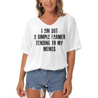 I Am But A Simple Farmer Tending To My Memes V2 Women's Bat Sleeves V-Neck Blouse | Favorety DE