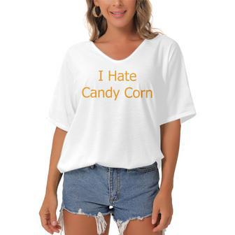 I Hate Candy Corn Funny Halloween Women's Bat Sleeves V-Neck Blouse | Mazezy
